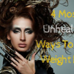 4-Most-Unhealthy-Ways-To-Lose-Weight-Fast-(1)