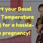 BBT Charting For A Hassle-Free Pregnancy