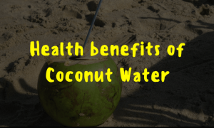 Health Benefits Of Coconut Water Why Should You Drink This Wonder