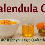 Calendula Oil: How to use it for your skin