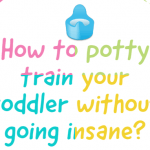 Easy ways to potty train your toddler and stay sane! 1